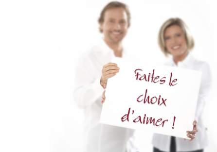 Faites le choix d'aimer !